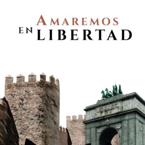 Amaremos en Libertad