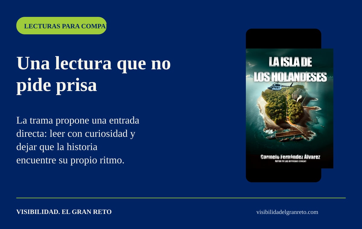 Composición editorial sobre ritmo de lectura e intriga para La isla de los Holandeses.